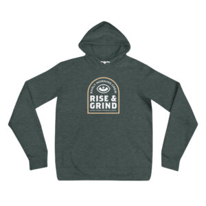Rise and Grind Hoodie